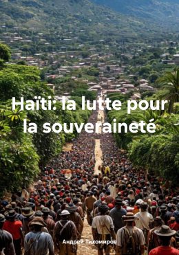 Haïti: la lutte pour la souveraineté