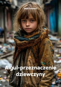Aigul-przeznaczenie dziewczyny