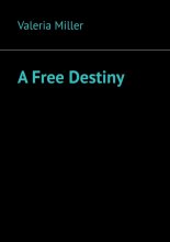 A Free Destiny