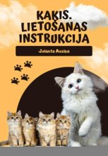 Ka?is. Lieto?anas instrukcija