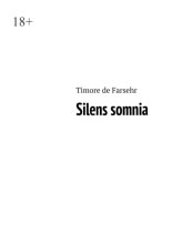 Silens somnia